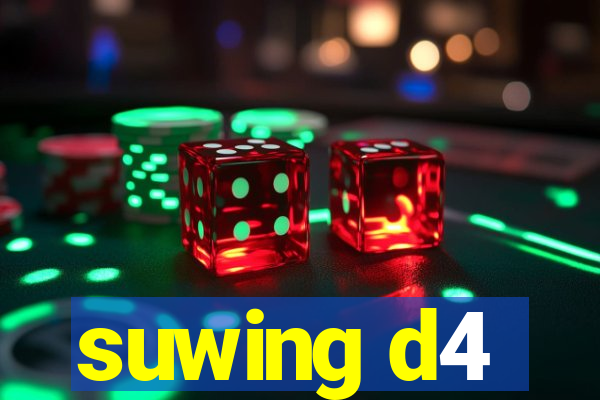 suwing d4